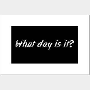 Eternal Entrepreneur : What Day Is It? Posters and Art